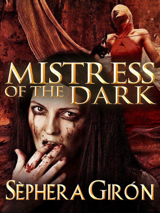 Title details for Mistress of the Dark by Sephera Giron - Available